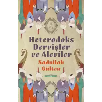 Heterodoks Dervişler ve Aleviler