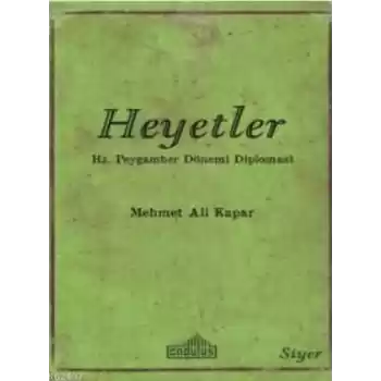 Heyetler - Hz. Peygamberin Dönemi Diplomasi