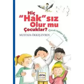 Hiç Haksız Olurmu Çocuklar ?