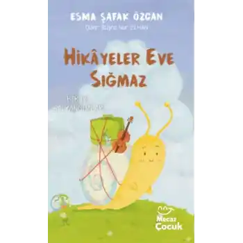 Hikâyeler Eve Sığmaz