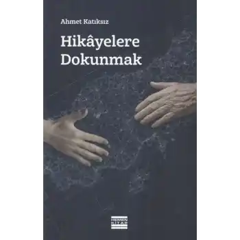 Hikayelere Dokunmak
