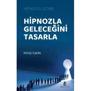 Hipnozla Geleceğini Tasarla