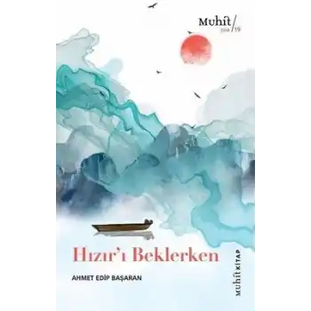 Hızır’ı Beklerken