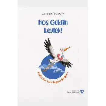 Hoş Geldin Leylek