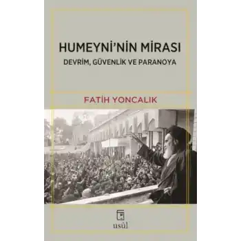 Humeyninin Mirası Devrim, Güvenlik ve Paranoya