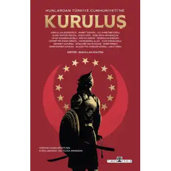 Hunlardan Türkiye Cumhuriyetine Kuruluş
