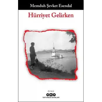 Hürriyet Gelirken