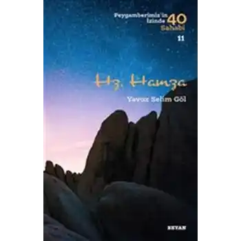 Hz. Hamza - Peygamberimizin İzinde 40 Sahabi - 11
