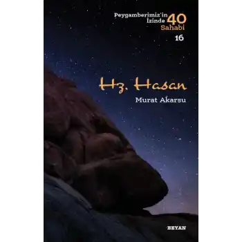 Hz. Hasan - Peygamberimizin İzinde 40 Sahabi - 16