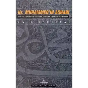Hz. Muhammed’in Ashabı O’nun Risaletine Şehadet Edenler Üzerine Denemeler