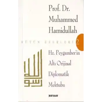 Hz. Peygamberin Altı Orijinal Diplomatik Mektubu