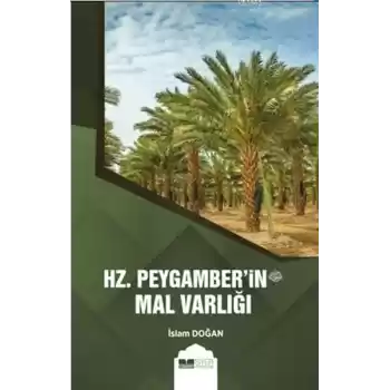 Hz. Peygamberin (s.av.) Mal Varlığı