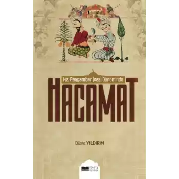 Hz. Peygamber (sas) Döneminde Hacamat