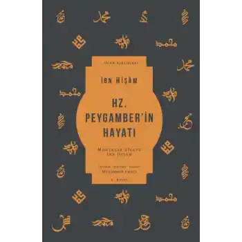 Hz. Peygamber’in Hayatı - Muhtasar Siretü İbn Hişam
