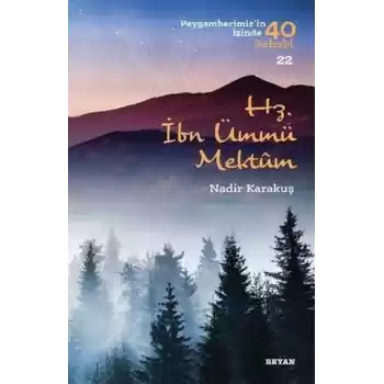 Hz.İbn Ümmü Mektum - Peygamberimizin İzinde 40 Sahabi - 22