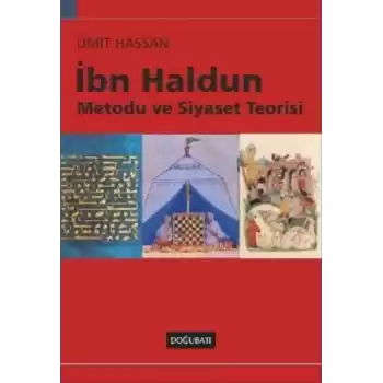 İbn Haldun Metodu ve Siyaset Teorisi