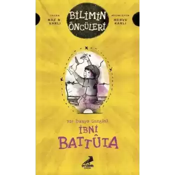 İbni Battuta - Bir Dünya Gezgini