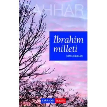 İbrahim Milleti - İsmailoğulları