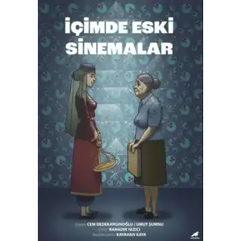 İçimde Eski Sinemalar