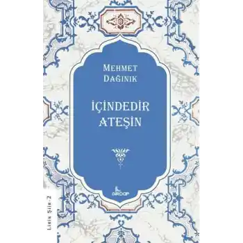 İçindedir Ateşin    
