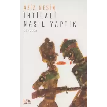 İhtilali Nasıl Yaptık