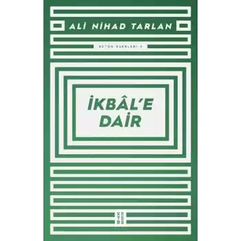 İkbâl’e Dair