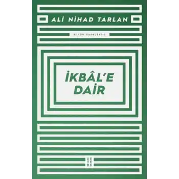 İkbâl’e Dair