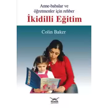 İkidilli Eğitim  Anne-Babalar ve Öğretmenler İçin Rehber