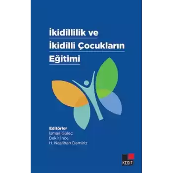 İkidillilik Ve İkidilli Çocukların Eğitimi