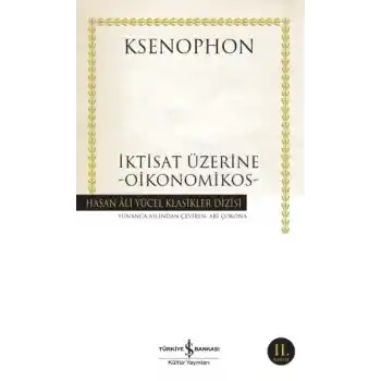 İktisat Üzerine - Oikonomikos - Hasan Ali Yücel Klasikleri