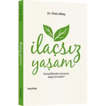 İlaçsız Yaşam  Hastalıklardan Kurtaran Doğal Formüller!