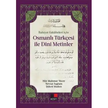 İlahiyat Fakülteleri için Osmanlı Türkçesi İle Dini Metinler
