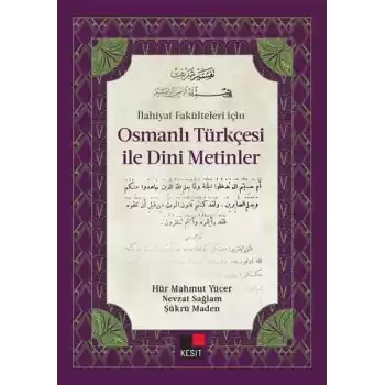 İlahiyat Fakülteleri için Osmanlı Türkçesi İle Dini Metinler
