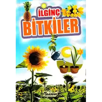 İlginç Bitkiler - İlginç Bilgiler Serisi