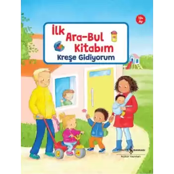 İlk Ara-Bul Kitabım Kreşe Gidiyorum