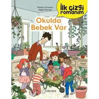 İlk Çizgi Romanım - Okulda Bebek Var
