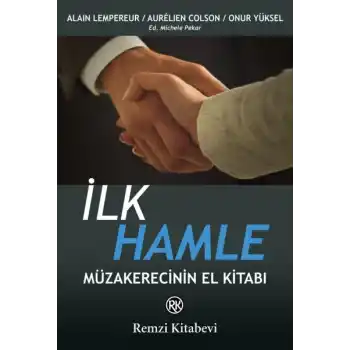 İlk Hamle - Müzakerecinin El Kitabı
