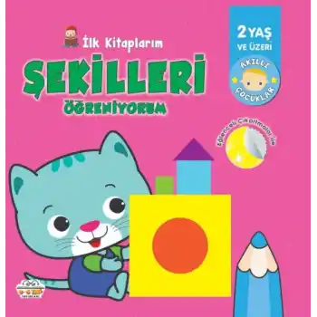 İlk Kitaplarım-Şekilleri Öğreniyorum - 0-6 Yaş Yayınları