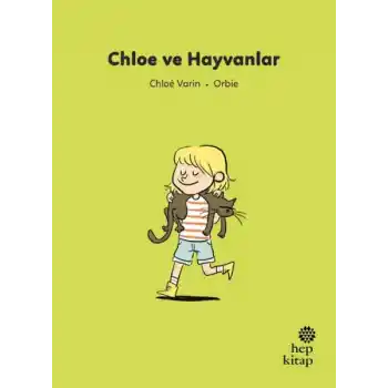 İlk Okuma Hikâyeleri: Chloe ve Hayvanlar