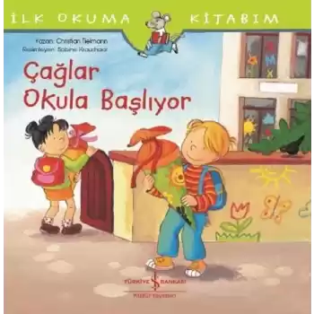 İlk Okuma Kitabım-Çağlar Okula Başlıyor