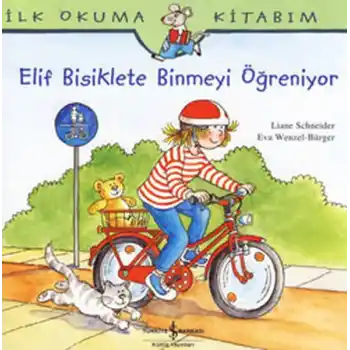 İlk Okuma Kitabım Elif Bisiklete Binmeyi Öğreniyor
