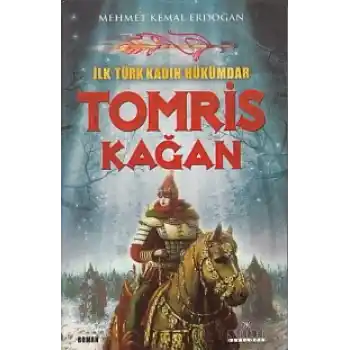 İlk Türk Kadın Hükümdar, Tomris Kağan