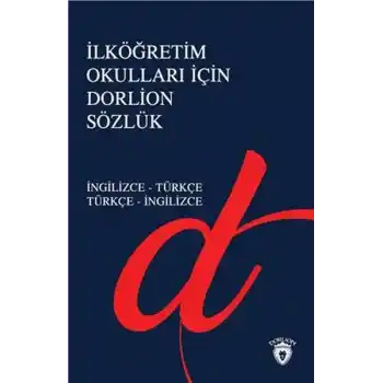 İlköğretim Okulları İçin Dorlion Sözlük - İngilizce-Türkçe Türkçe-İngilizce