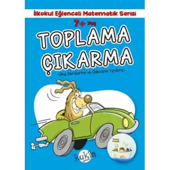 İlkokul Eğlenceli Matematik Serisi - Toplama Çıkarma 7+ Yaş