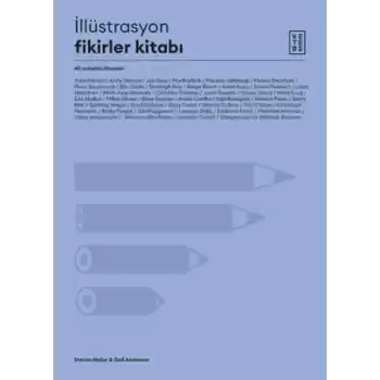 İllüstrasyon Fikirler Kitabı - 40 Ustadan İlhamlar