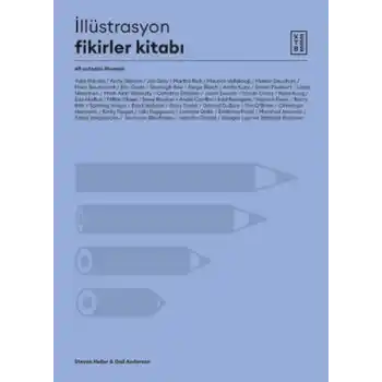 İllüstrasyon Fikirler Kitabı - 40 Ustadan İlhamlar