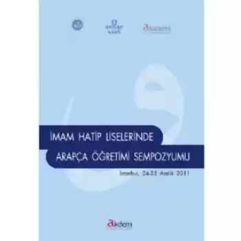 İmam Hatip Liselerinde Arapça Öğretimi Sempozyumu (İstanbul 24-25 Aralık 2011)