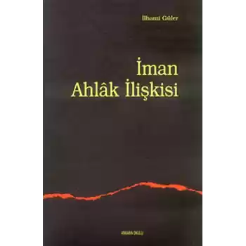 İman Ahlak İlişkisi