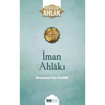 İman Ahlakı; Muhteşem Ahlak 5
