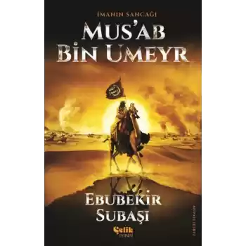 İmanın Sancağı Musab Bin Umeyr